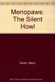 Menopaws: The Silent Howl