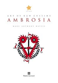 Ambrosia: Art of Raw Cuisine