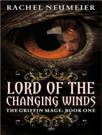 Lord of the Changing Winds (Griffin Mage)
