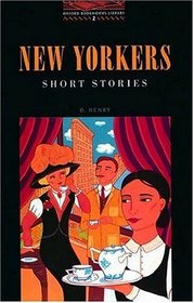 OBWL2: New Yorkers Short Stories: Level 2: 700 Word Vocabulary (Oxford Bookworms Library)
