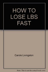 How to Lose Lbs Fast