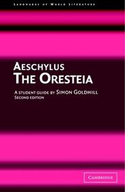 Aeschylus: The Oresteia (Landmarks of World Literature (New))