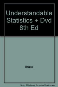 Understandable Statistics + Dvd 8th Ed