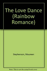 The Love Dance (Rainbow Romances)