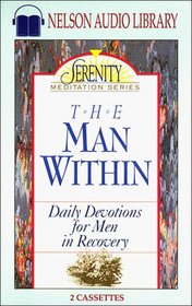 The Man Within: Daily Devotions for Men in Recovery (Serenity Meditation Series)