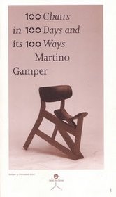 100 Chairs in 100 Days in 100 Ways: Martino Gamper
