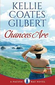 Chances Are (The Pacific Bay Series)