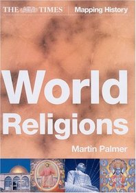 World Religions (Times Mapping History)