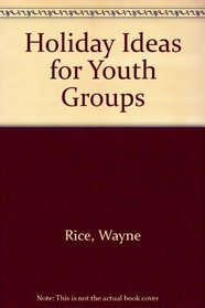 Holiday Ideas for Youth Groups