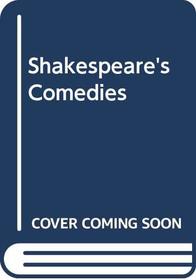 Shakespeare's Comedies