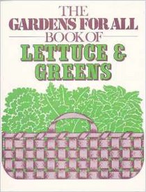 National Gardening Association Book of Lettuce and Greens (National Gardening Association Series)