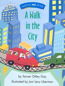 Watch Me Read: A Walk in the City, Level 1.2 (Invitations to Literacy)