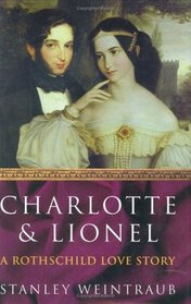 Charlotte and Lionel: A Rothschild Marriage