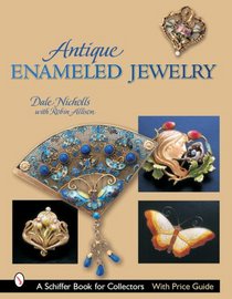 Antique Enameled Jewelry (Schiffer Book for Collectors)