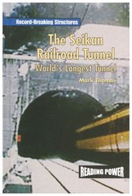 The Seikan Railroad Tunnel: World's Longest Tunnel (Record-Breaking Structures)