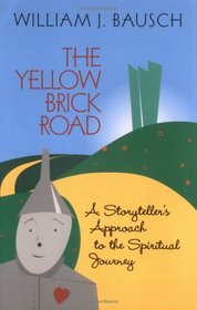 Yellow Brick Road: A Storyteller's Approach to the Spiritual Journey