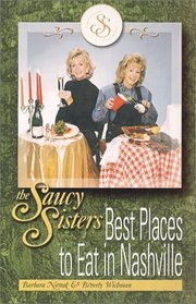 The Saucy Sisters Best Places To Eat In Nashville (Saucy Sisters)