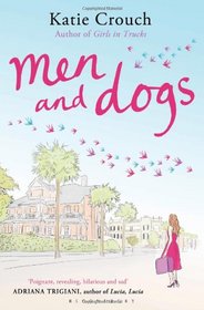 Men & Dogs. Katie Crouch