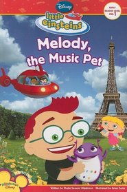 Disney's Little Einsteins: Melody, the Music Pet (Disney Early Readers)