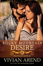 Rocky Mountain Desire (Six Pack Ranch) (Volume 3)