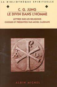 Le Divin dans l'homme. Lettres sur les religions