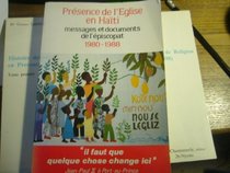 Presence de l'Eglise en Haiti: Messages et documents de l'Episcopat, 1980-1988 (French Edition)