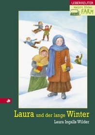 Unsere kleine Farm 5. Laura und der lange Winter. ( Ab 10 J.).