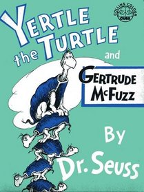 YERTLE THE TURTLE and GERTRUDE McFUZZ  ( Collins Colour Cubs Mini Format )