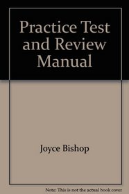 Practice Test and Review Manual