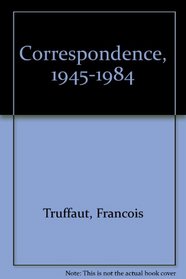 Correspondence, 1945-1984