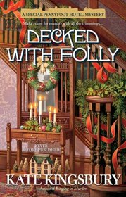 Decked with Folly  (Pennyfoot Hotel, Bk 17)