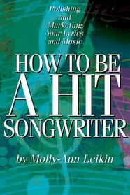 How to Be a Hit Songwriter