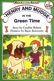 Henry and Mudge in the Green Time (Henry and Mudge, Bk 3)