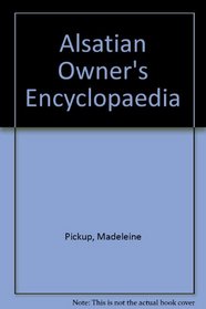 Alsatian Owners Encyclopedia