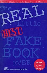 The Real Little Best Fake Book Ever: C Edition : Over 1,000 Songs (Fake Books)