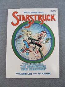 Starstruck: The Luckless, the Abandoned, and the Forsaked (Marvel Graphic Novel Series No. 13)