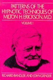 Patterns of the Hypnotic Techniques of Milton H. Erickson, M.D. (Patterns of Hypnotic Techniques of Milton H. Erickson, M. D.)