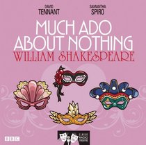 Much Ado About Nothing: Classic Radio Theatre Series