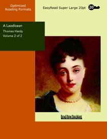 A Laodicean Volume 2 of 2  A Story of To-day: [EasyRead Super Large 20pt Edition]