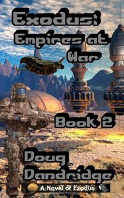 Exodus: Empires at War: Book 2 (Volume 2)