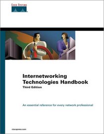 Internetworking Technologies Handbook (3rd Edition)