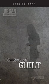 Shadows of Guilt (Urban Underground #2)