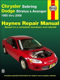 Chrysler Sebring, Dodge Stratus & Avenger 1995 thru 2006 (Automotive Repair Manual)