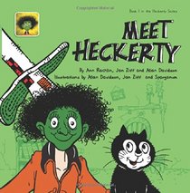 Meet Heckerty: A Funny Family Storybook for Learning to Read (Volume 1)