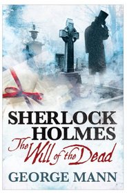 Sherlock Holmes: The Will of the Dead