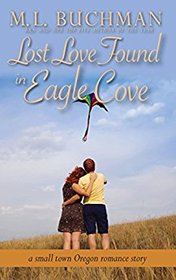 Lost Love Found in Eagle Cove: a small town Oregon romance (Volume 5)
