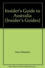 Insider's Guide to Australia (Insider's Guides)