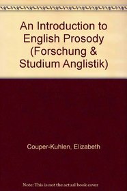An Introduction to English Prosody (Forschung & Studium Anglistik)