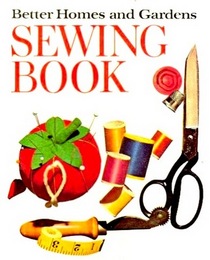 Better Homes and Gardens Sewing Book