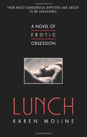 Lunch: A Novel of Erotic Obsession